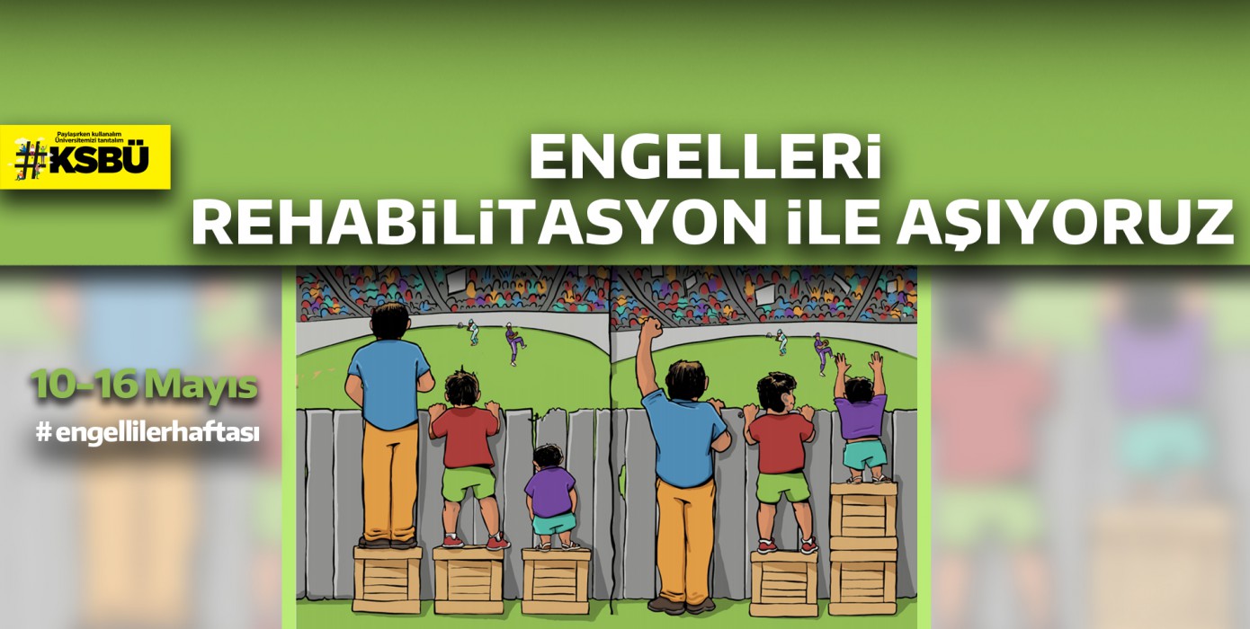 Engelleri Rehabilitasyonla Aşıyoruz...