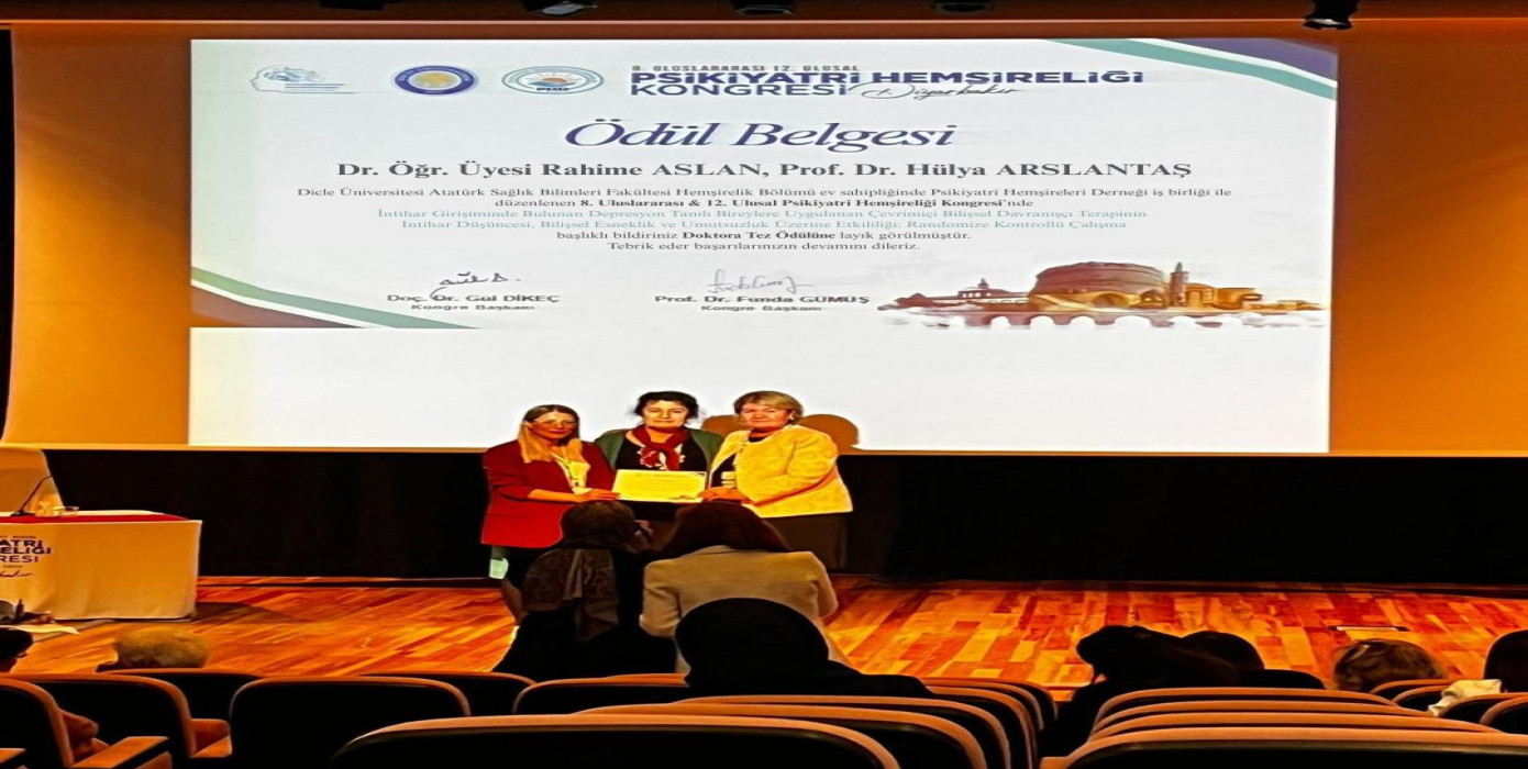 Fakültemiz, Hemşirelik Bölümü, Psikiyatri Hemşireliği Anabilim Dalı Hocamızdan Uluslararası Kongrede En İyi Doktora Tezi Ödülü