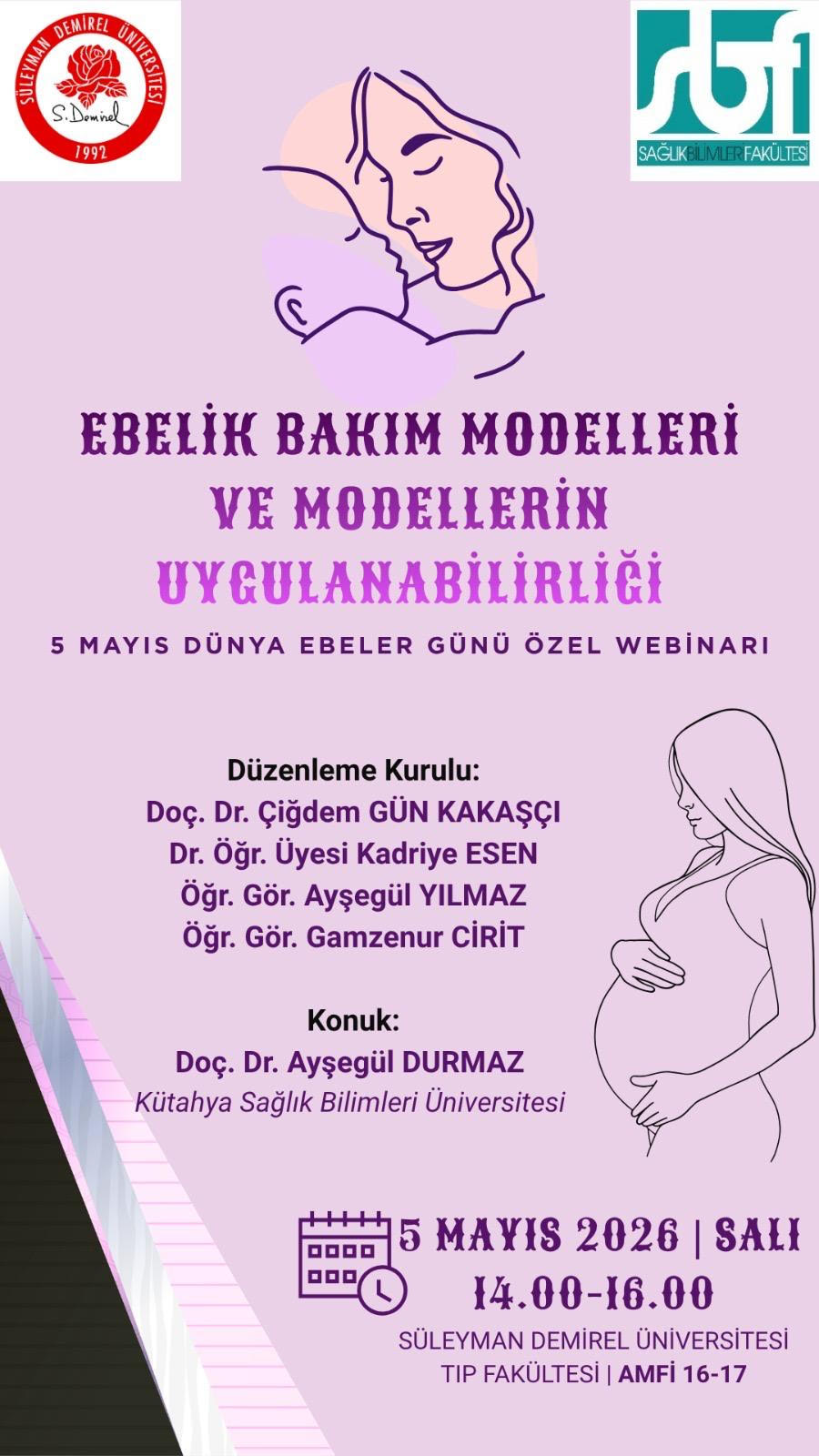 Ebelikte Bakım Modelleri Mercek Altına Alındı: Bölüm Başkanımız Doç. Dr. Ayşegül DURMAZ Isparta Ebelik Bölümü’nün Konuk Konuşmacısı Oldu - 3