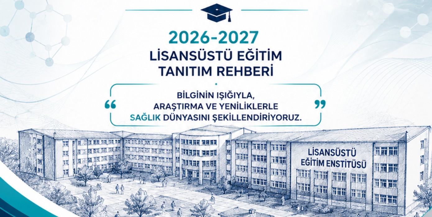2026-2027 Lisansüstü Eğitim Tanıtım Rehberi Yayımlandı