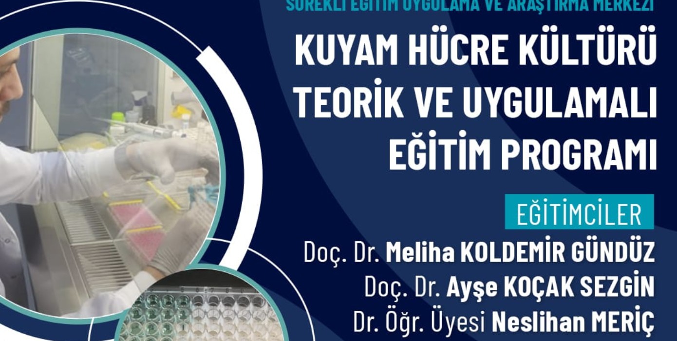 KUYAM Hücre Kültürü Teorik ve Uygulamalı Eğitim Programı (14-15 Eylül 2026) eğitimi tamamlandı.